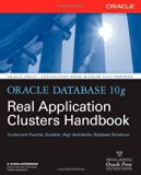 Oracle Database 10g Real Application Clusters Handbook: 1st (First) Edition