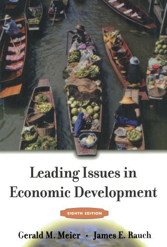 Leading Issues in Economic Development 8th Edition ( Paperback ) by Meier, Gerald M.; Rauch, James E. pulished by Oxford University Press, USA