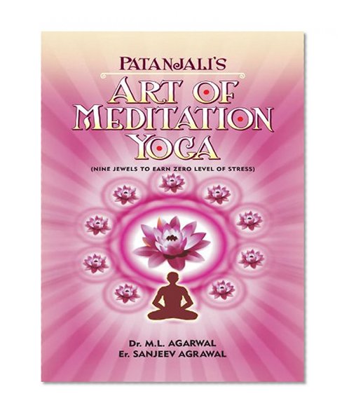 Patanjali's Art Of Meditation Yoga