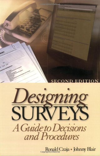 Designing Surveys: A Guide to Decisions and Procedures:2nd (Second) edition
