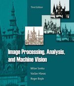 Image Processing, Analysis, and Machine Vision: 3rd (Third) edition