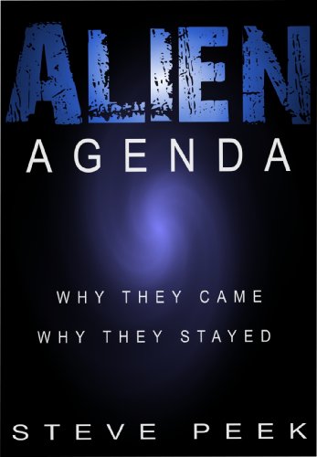 ALIEN AGENDA:  Why they came Why they stayed