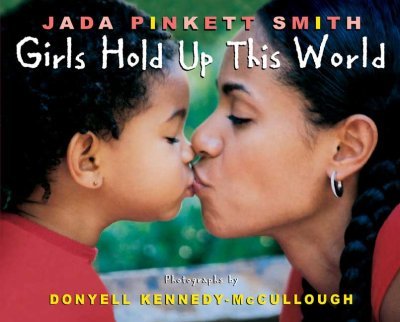 GIRLS HOLD UP THIS WORLD by Pinkett-Smith, Jada ( Author ) on Feb-01-2005[ Hardcover ]