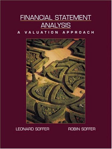Financial Statement Analysis: A Valuation Approach: 1st (First) Edition