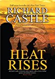 Heat Rises (Nikki Heat - edizione italiana) (Italian Edition)