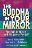 The Buddha in Your Mirror: Practical Buddhism and the Search for Self