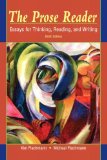 The Prose Reader: Essays for Thinking, Reading, and Writing (9th Edition) 9th Edition( Paperback ) by Flachmann, Kim; Flachmann, Michael published by Longman