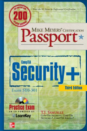 Mike Meyers' CompTIA Security+ Certification Passport, Third Edition (Exam SY0-301) (Mike Meyers' Certficiation Passport)