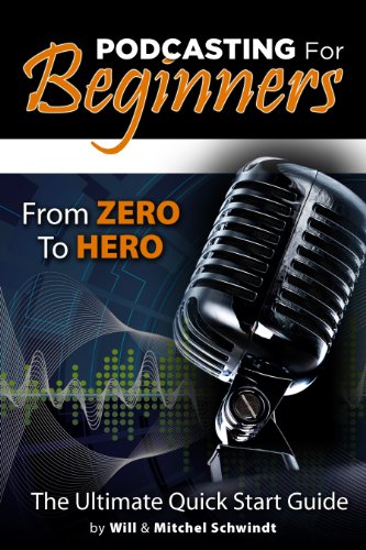 Podcasting For Beginners - From Zero To Hero