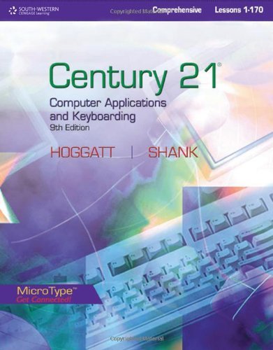 Century 21 Computer Applications and Keyboarding, Lessons 1-170: 9th (nineth) Edition