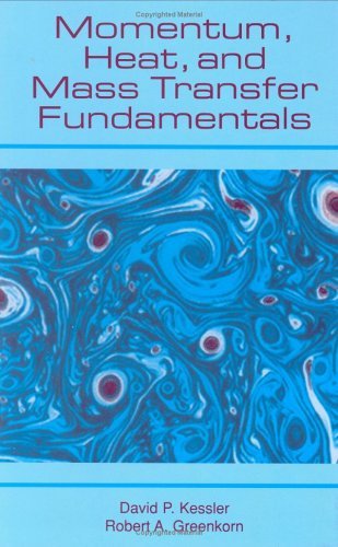 Momentum, Heat and Mass Transfer Fundamentals: 1st (First) Edition