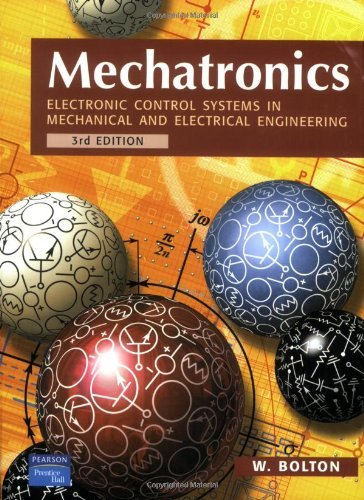 Mechatronics : Electronic Control Systems in Mechanical Engineering: 3rd (Third) edition