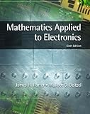 Mathematics Applied To Electronics: 6th (Sixth) Edition