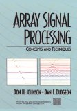 Array Signal Processing: Concepts and Techniques: 1st (First) Edition