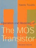 Operation and Modeling of the MOS Transistor:2nd (Second) edition