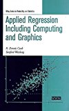 Applied Regression Including Computing and Graphics: 1st (First) Edition