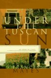 Under the Tuscan Sun: At Home in Italy