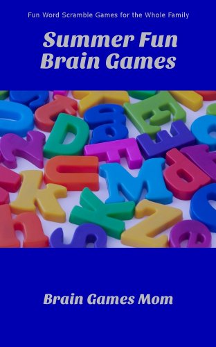 Summer Fun Brain Games: Fun Word Scramble Games for the Whole Family