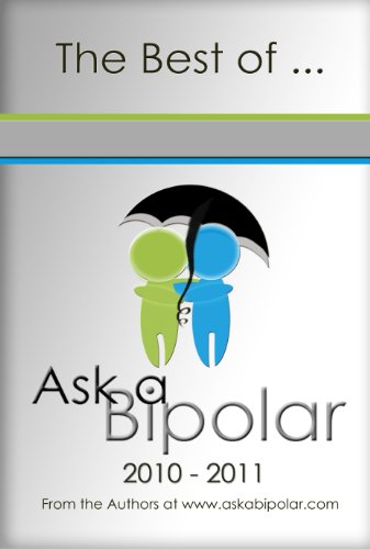 The Best of Ask a Bipolar 2010 - 2011