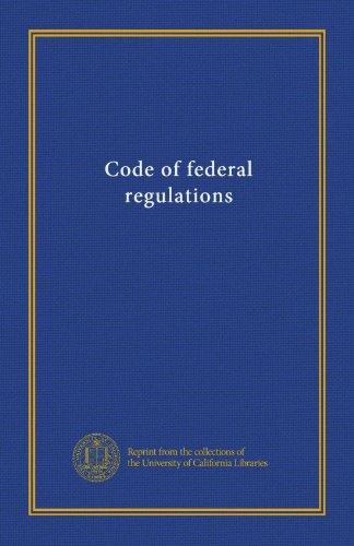 Code of federal regulations
