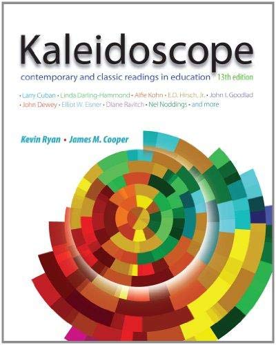 Kaleidoscope: Contemporary and Classic Readings in Education 13th Edition (Instructor's Edition)