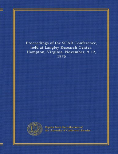 Proceedings of the SCAR Conference, held at Langley Research Center, Hampton, Virginia, November, 9-12, 1976