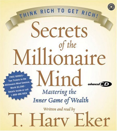 Secrets of the Millionaire Mind: Mastering the Inner Game of Wealth [Audio CD]