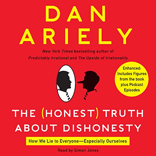 Book Cover The Honest Truth About Dishonesty: How We Lie to Everyone - Especially Ourselves