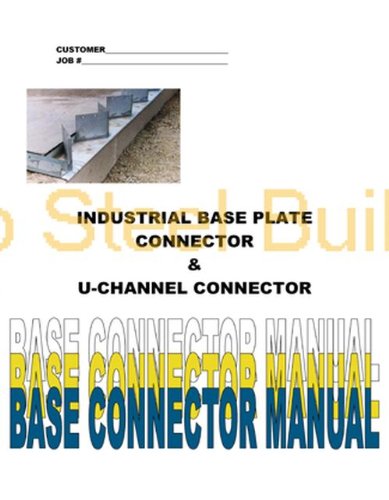 Duro Steel Arch Building Kit DIY Hand Welded Metal Building Base Plate Manual
