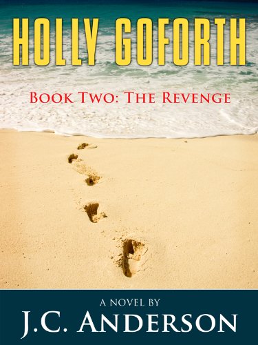 Book Two: the Revenge (Holly Goforth 2)