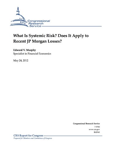 What Is Systemic Risk? Does It Apply to Recent JP Morgan Losses?