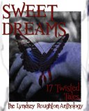 Sweet Dreams (The Lyndsey Roughton Anthology)