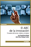 El ABC de la innovaciÃ³n - principales definiciones, modelos y conceptos (Pocket Innova) (Spanish Edition)