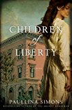 Children of Liberty: A Novel (The Bronze Horseman Trilogy Book 2)
