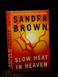 Slow Heat in Heaven