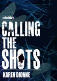 Calling the Shots