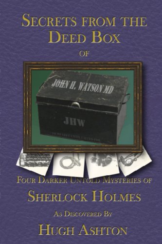 Secrets From the Deed Box of John H Watson, MD (The Deed Box of John H. Watson MD Book 3)