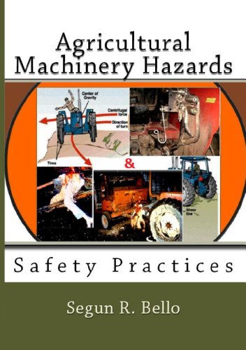 Agricultural Machinery Hazards: Safety Practices