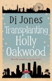 Transplanting Holly Oakwood
