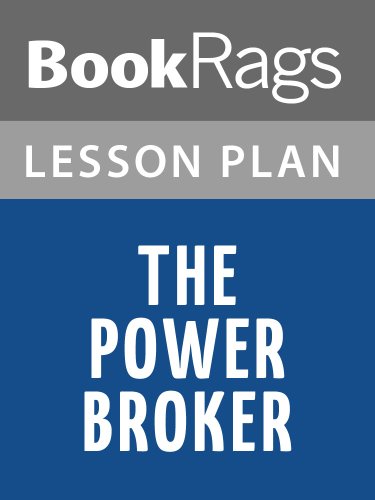 The Power Broker: Robert Moses and the Fall of New York Lesson Plans