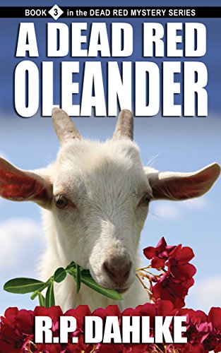 A Dead Red Oleander (The Dead Red Mystery Series, Book 3)