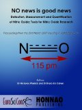 NO news is good news - Detection, Measurement and Quantification of Nitric Oxide: Tools for Nitric Oxide Research (Euroscicon Meeting Reports)