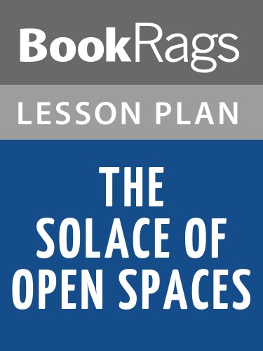 The Solace of Open Spaces Lesson Plans