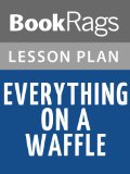 Everything on a Waffle Lesson Plans