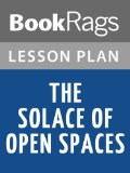 The Solace of Open Spaces Lesson Plans