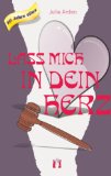 Lass mich in dein Herz (German Edition)