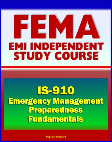 21st Century FEMA Study Course: Emergency Management Preparedness Fundamentals (IS-910)
