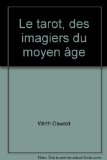 Le tarot, des imagiers du moyen Ã¢ge