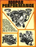 Mopar Performance: Easy-to-Read Guide for Building Chrysler High Performance Street & Racing A Series Engines (273, 318, 340, 360 CID) and B Series Engines (383, 400, 413, 426, 440 CID)
