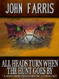 All Heads Turn When the Hunt Goes By